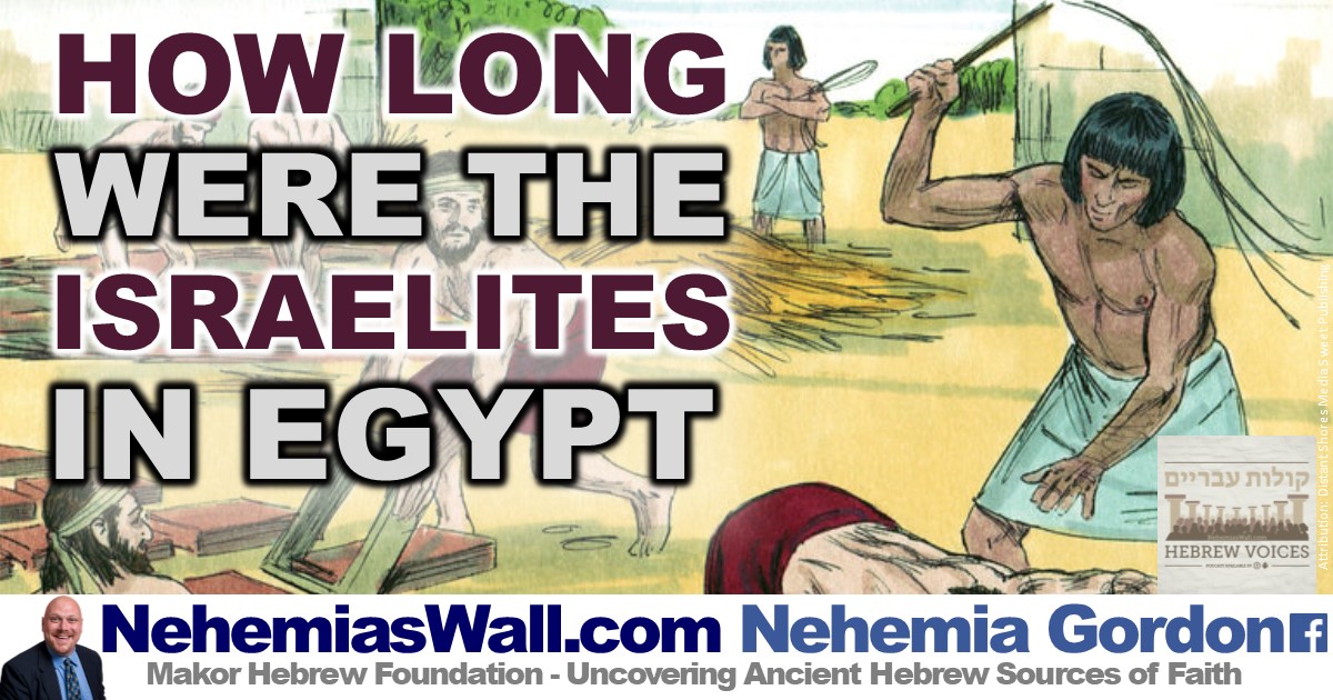 How Long Were the Israelites in Egypt